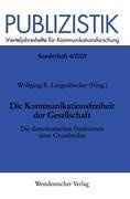 Die Kommunikationsfreiheit der Gesellschaft