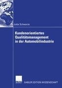 Kundenorientiertes Qualitätsmanagement in der Automobilindustrie