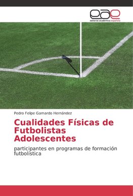 Cualidades Físicas de Futbolistas Adolescentes