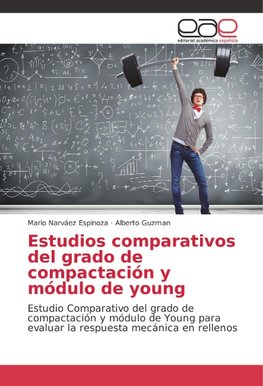 Estudios comparativos del grado de compactación y módulo de young