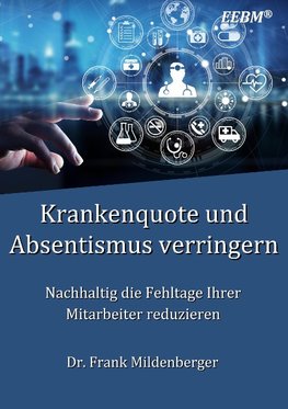 Krankenquote und Absentismus verringern