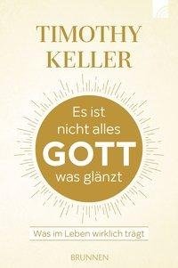 Es ist nicht alles Gott, was glänzt