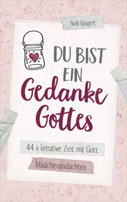 Du bist ein Gedanke Gottes