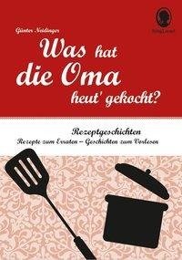 Was hat die Oma heut' gekocht?