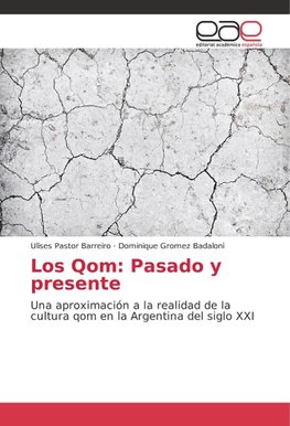 Los Qom: Pasado y presente