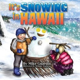 It's Snowing in Hawaii