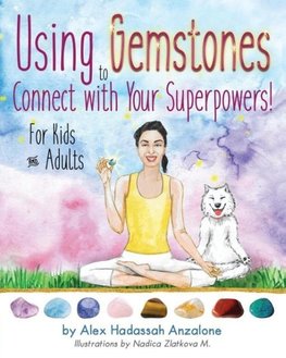 Using Gemstones to Connect with Your Superpowers