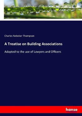 A Treatise on Building Associations