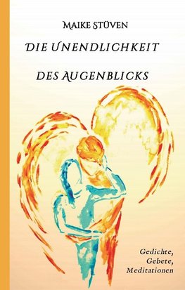 Die Unendlichkeit des Augenblicks