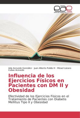 Influencia de los Ejercicios Físicos en Pacientes con DM II y Obesidad