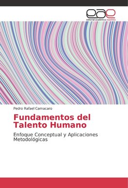 Fundamentos del Talento Humano