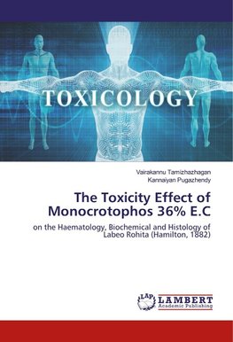 The Toxicity Effect of Monocrotophos 36% E.C