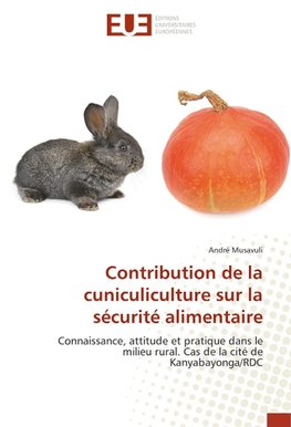 Contribution de la cuniculiculture sur la sécurité alimentaire