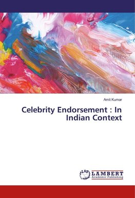 Celebrity Endorsement : In Indian Context