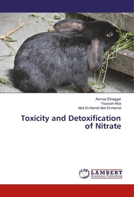 Toxicity and Detoxification of Nitrate