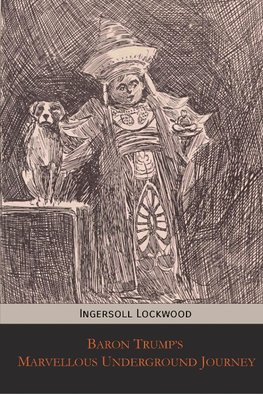 Lockwood, I: Baron Trump's Marvellous Underground Journey