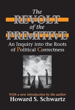 Schwartz, H: The Revolt of the Primitive