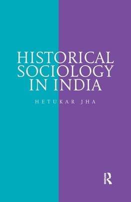 Historical Sociology in India