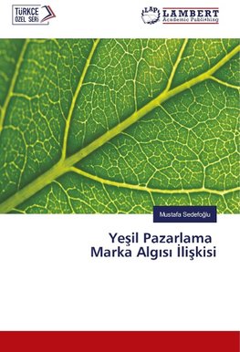 Yesil Pazarlama Marka Algisi Iliskisi