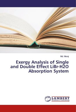 Exergy Analysis of Single and Double Effect LiBr-H2O Absorption System