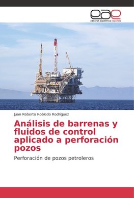 Análisis de barrenas y fluidos de control aplicado a perforación pozos