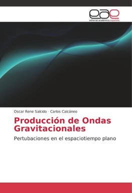 Producción de Ondas Gravitacionales