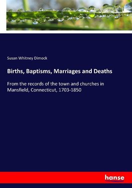 Births, Baptisms, Marriages and Deaths