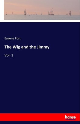 The Wig and the Jimmy