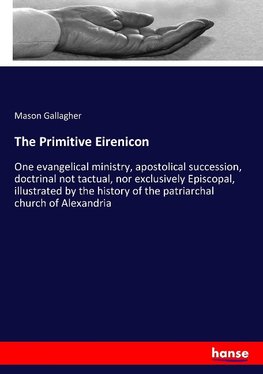 The Primitive Eirenicon