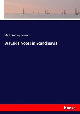 Wayside Notes in Scandinavia