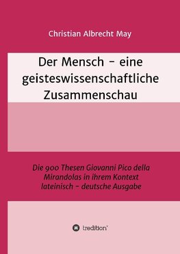 Der Mensch - eine geisteswissenschaftliche Zusammenschau