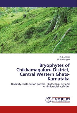 Bryophytes of Chikkamagaluru District, Central Western Ghats-Karnataka