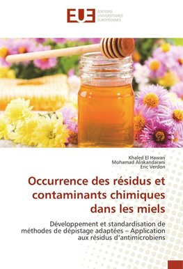 Occurrence des résidus et contaminants chimiques dans les miels