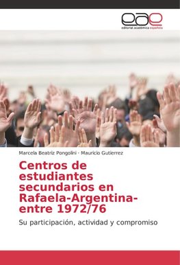 Centros de estudiantes secundarios en Rafaela-Argentina- entre 1972/76