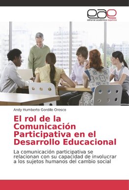 El rol de la Comunicación Participativa en el Desarrollo Educacional