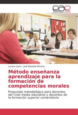 Método enseñanza aprendizaje para la formación de competencias morales