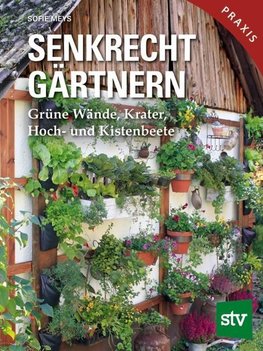 Senkrecht gärtnern