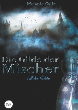 Die Gilde der Mischer