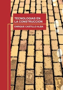 TECNOLOGIAS EN LA CONSTRUCCION