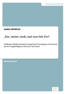 "Ene, meine, muh, und raus bist Du?"