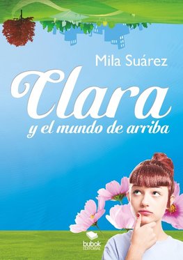 Clara y el Mundo de arriba