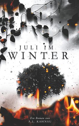 Juli im Winter