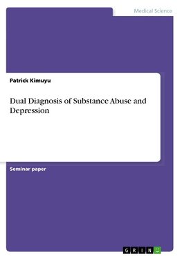 Dual Diagnosis of Substance Abuse and Depression