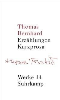 Werke 14: Erzählungen. Kurzprosa