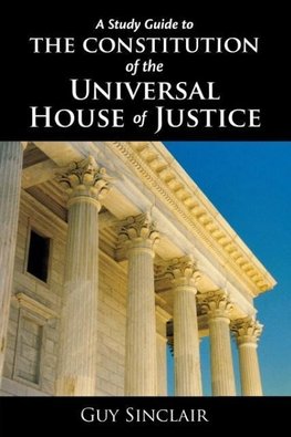 The Constitution of the Universal House of Justice