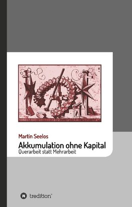 Akkumulation ohne Kapital