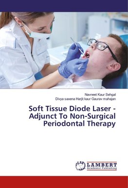 Soft Tissue Diode Laser - Adjunct To Non-Surgical Periodontal Therapy