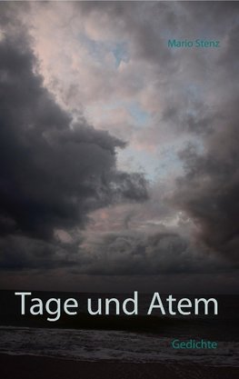 Tage und Atem