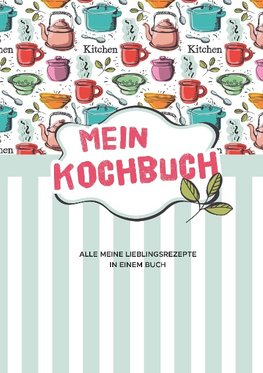 Mein Kochbuch zum Selberschreiben