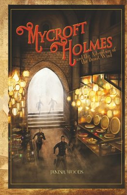 Mycroft Holmes and the Adventure of the Desert Wind